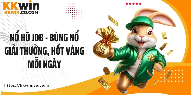Nổ hũ JDB